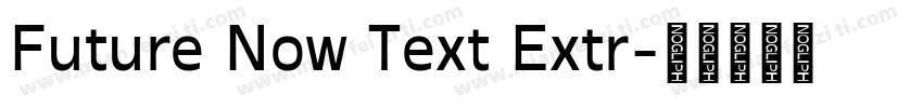 Future Now Text Extr字体转换